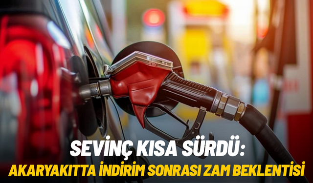 Akaryakıtta indirim sonrası zam beklentisi