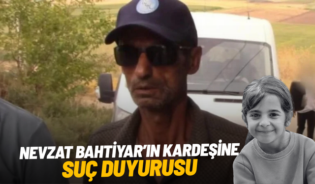 Nevzat Bahtiyar’ın kardeşine 'avukata tehdit' suç duyurusu