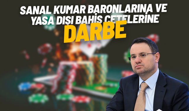 Sanal kumar baronlarına ve yasa dışı bahis çetelerine darbe