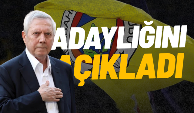 Aziz Yıldırım adaylık kararını açıkladı