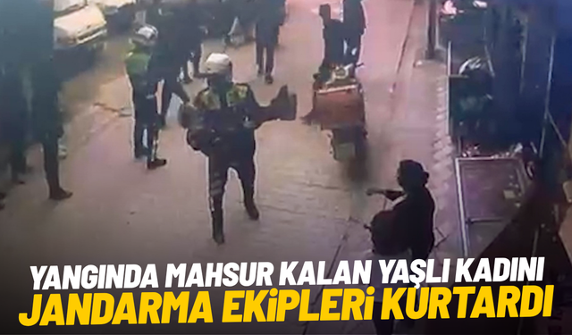 Yangında mahsur kalan yaşlı kadını jandarma ekipleri kurtardı
