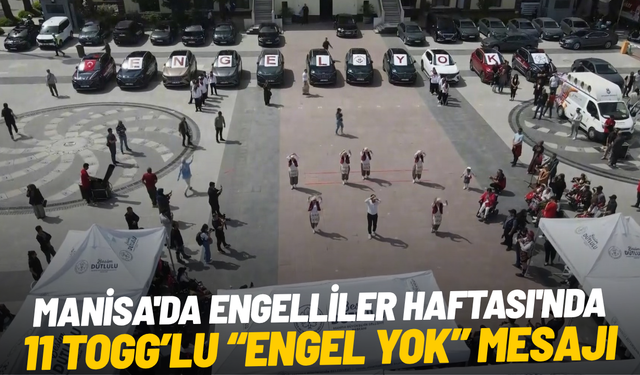 Manisa'da Engelliler Haftası'nda 11 Togg'lu 'Engel yok' mesajı