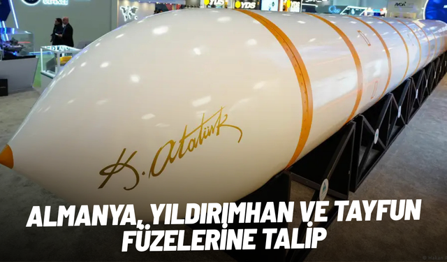 Welt: "Almanya, Yıldırımhan ve Tayfun füzelerine talip"