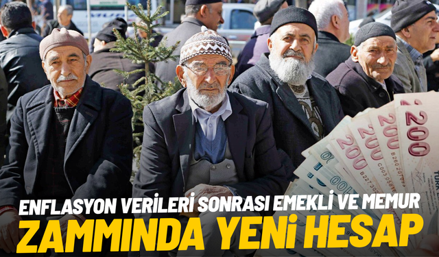 Enflasyon verileri sonrası emekli ve memur zammında yeni hesap