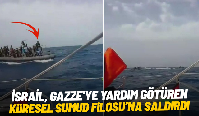 İsrail yeniden Sumud Filosu'na saldırdı