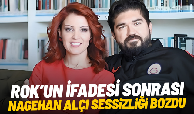 ROK'un ifadesi sonrası Nagehan Alçı sessizliğini bozdu