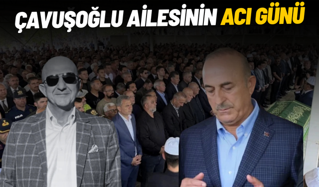 Mevlüt Çavuşoğlu'nun kardeşi toprağa verildi