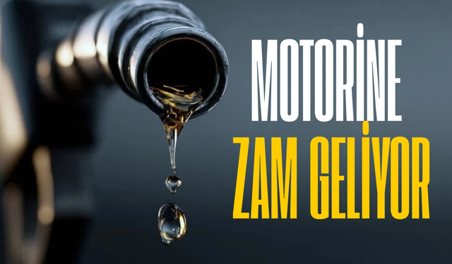 Motorine zam geliyor: Pompa fiyatlarına yansıyacak