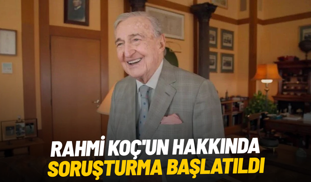 Rahmi Koç'un 'Kürt kadını' ifadelerine ilişkin soruşturma başlatıldı
