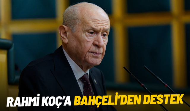Bahçeli: "Rahmi Koç'a yaptığı bir latife üzerinden soruşturma başlatılması yanlıştır"
