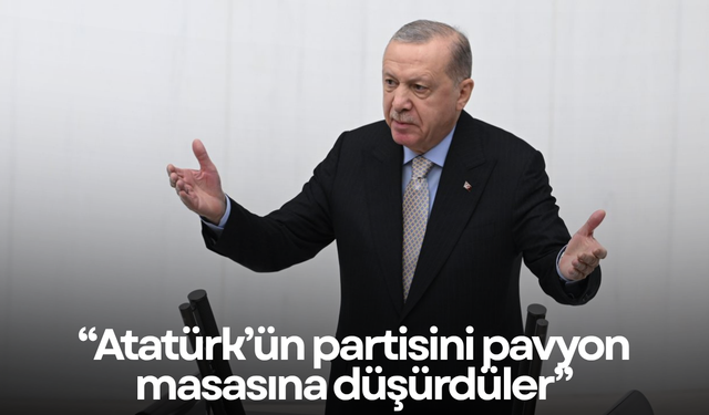 Erdoğan’dan CHP’ye: Atatürk’ün partisini pavyon masasına düşürdüler