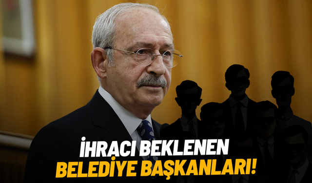 Kulislerde konuşulan iddia: Kılıçdaroğlu yönetimi tutuklu 7 belediye başkanını ihraç edecek