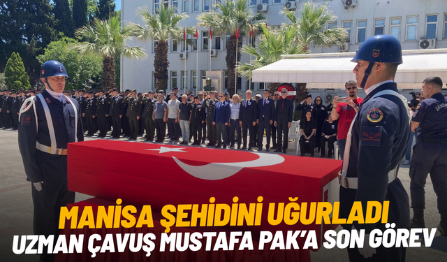 Manisa şehidini uğurladı: Uzman Çavuş Mustafa Pak’a son görev
