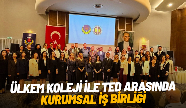 Ülkem Koleji ile TED arasında kurumsal iş birliği