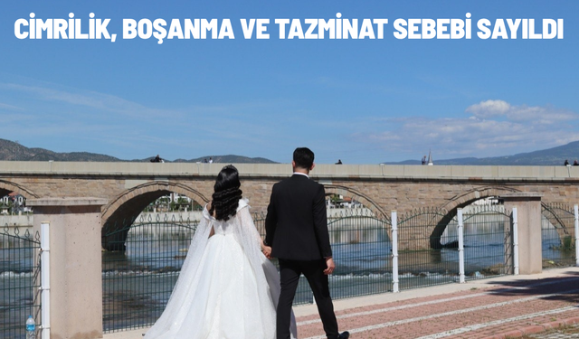 Cimrilik, boşanma ve tazminat sebebi sayıldı
