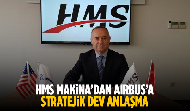HMS Makina’dan Airbus’a Stratejik Dev Anlaşma