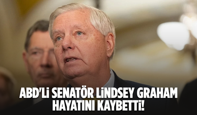 ABD'li Senatör Lindsey Graham Hayatını Kaybetti!