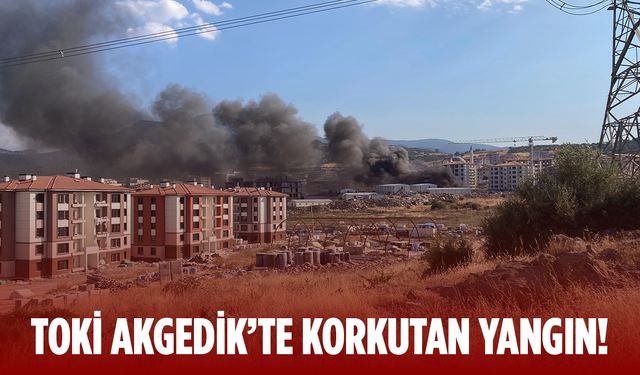 TOKİ Akgedik'te yangın!