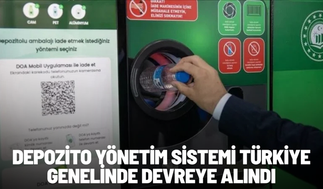 Depozito Yönetim Sistemi Türkiye genelinde devreye alındı