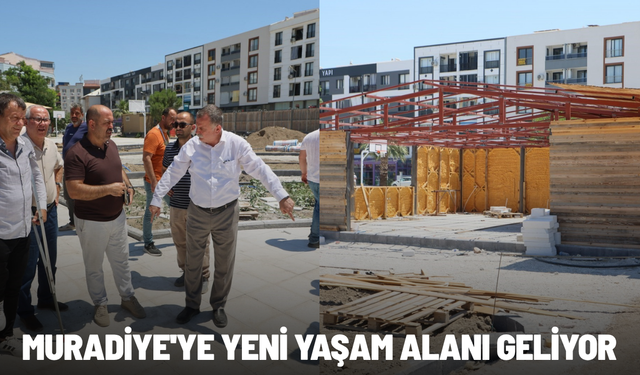Muradiye'ye yeni yaşam alanı geliyor