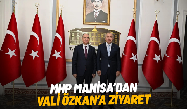 MHP Manisa İl Yönetimi, Vali Vahdettin Özkan'ı ziyaret etti