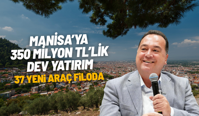 Manisa Büyükşehir Belediyesi'nin araç filosu güçlendi