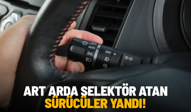 Art arda selektör yapan sürücülere hapis yolu! Yargıtay'dan emsal karar