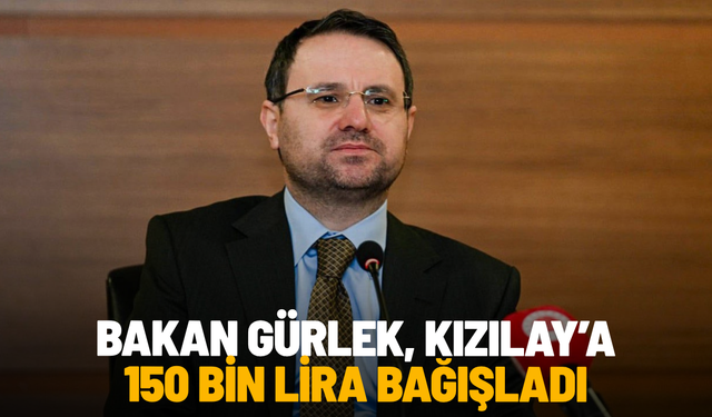 Bakan Gürlek, Kızılay’a 150 bin lira bağışladı