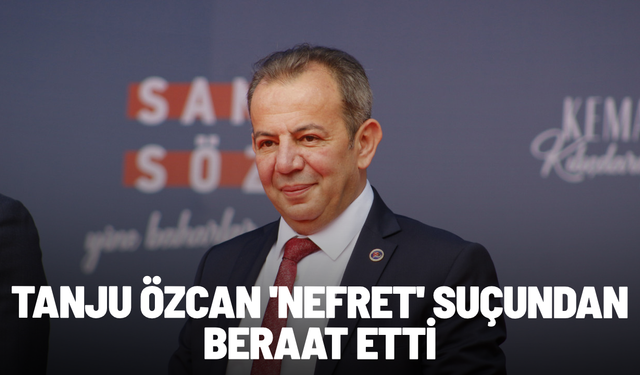Bolu Belediye Başkanı Tanju Özcan 'nefret' suçundan beraat etti
