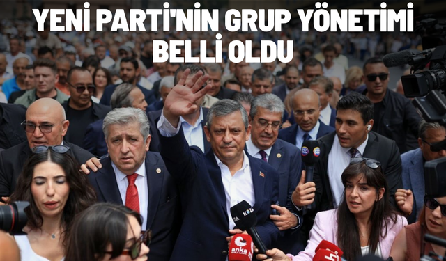 YENİ Parti'nin grup yönetimi belli oldu