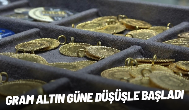 Gram altın güne düşüşle başladı