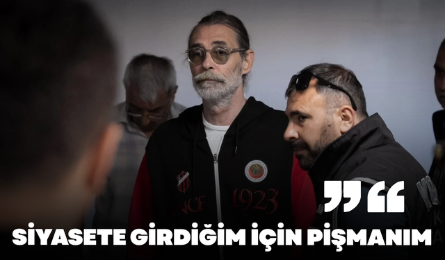 Erdal Beşikçioğlu: Siyasete girdiğim için pişmanım