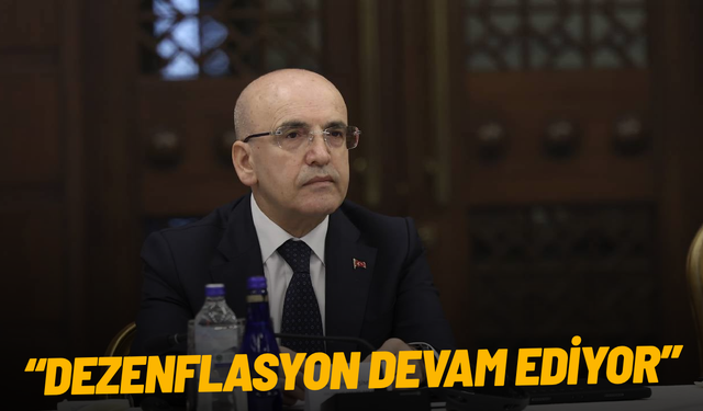 Mehmet Şimşek: Dezenflasyon devam ediyor