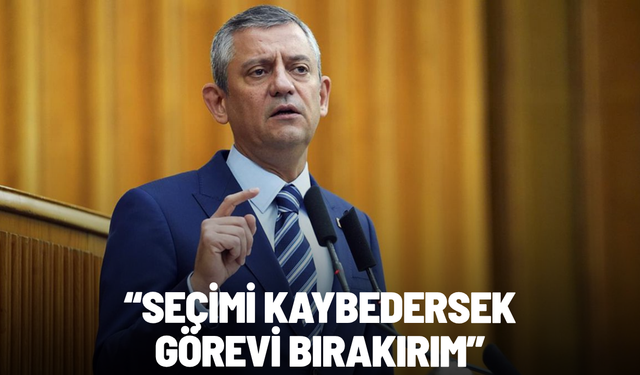 Özgür Özel: Seçimi kaybedersek görevi bırakırım