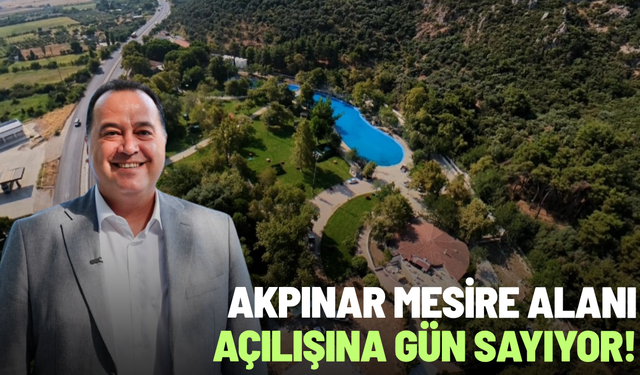 Akpınar Mesire Alanı açılışına gün sayıyor