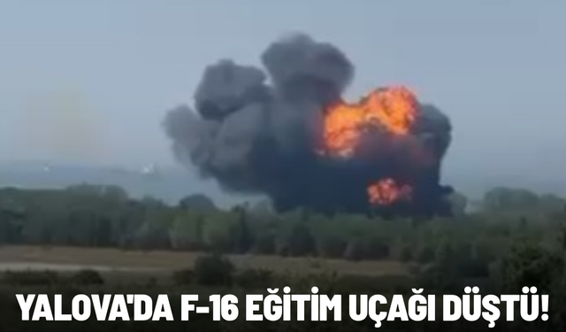 Yalova'da F-16 eğitim uçağı düştü! MSB'den ilk açıklama