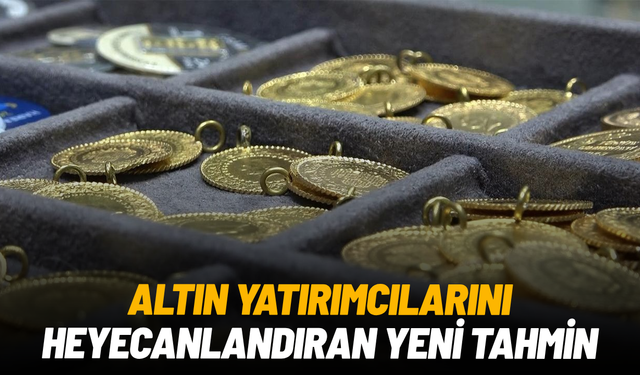 Altın yatırımcılarını heyecanlandıran yeni tahmin