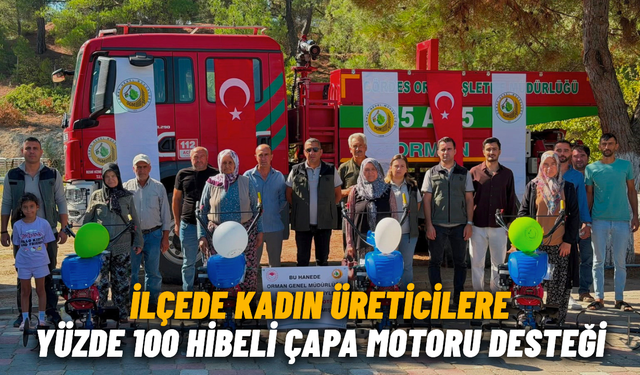 İlçede kadın üreticilere yüzde 100 hibeli çapa motoru desteği