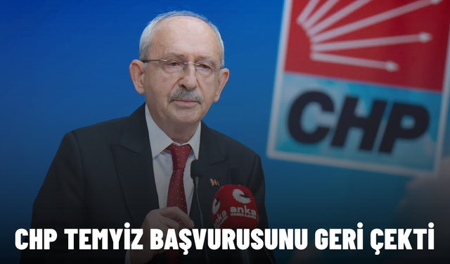 SON DAKİKA... CHP 'mutlak butlan' temyiz başvurusunu geri çekti
