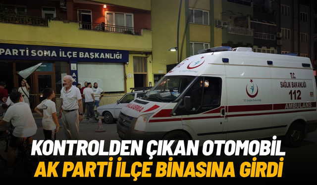Manisa’da kontrolden çıkan otomobil AK Parti ilçe binasına girdi
