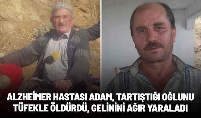 Alzheimer hastası adam, tartıştığı oğlunu tüfekle öldürdü, gelinini ağır yaraladı