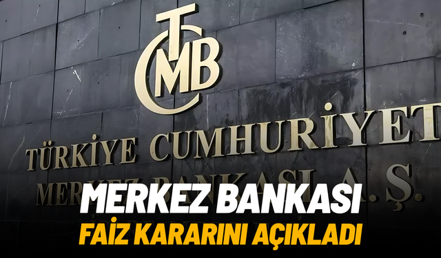 SON DAKİKA... Merkez Bankası faiz kararını açıkladı