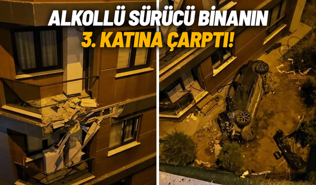 Alkollü sürücü binanın 3. katına çarptı!