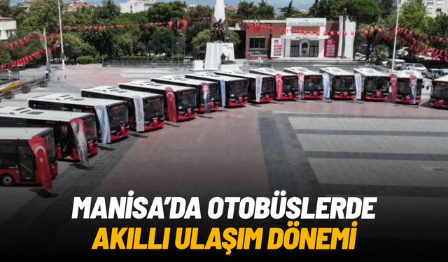 Manisa’da otobüslerde Galileo destekli akıllı ulaşım dönemi
