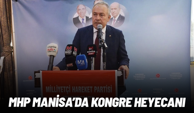 MHP Manisa’da kongre heyecanı: Tarih belli oldu