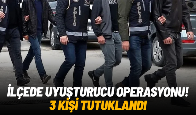 Kırkağaç’ta uyuşturucu operasyonu: 3 tutuklama
