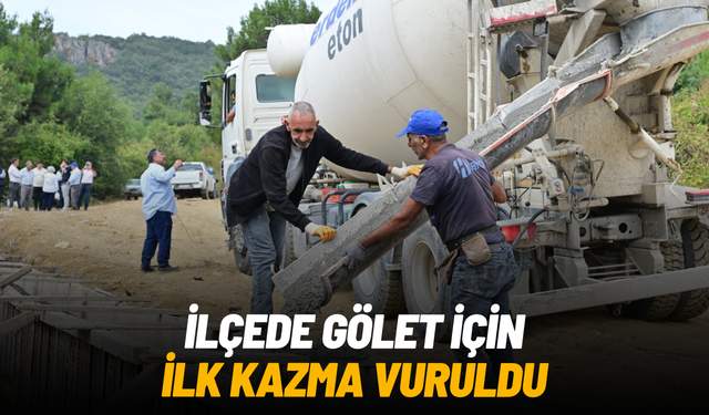 Gördes'te 28 bin metreküplük gölet için ilk kazma vuruldu