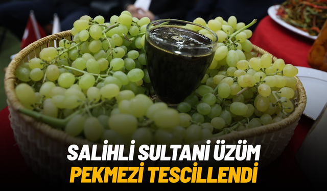 Salihli Sultani Üzüm Pekmezi tescillendi