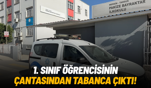 Tarsus'ta 1. sınıf öğrencisinin çantasından tabanca çıktı