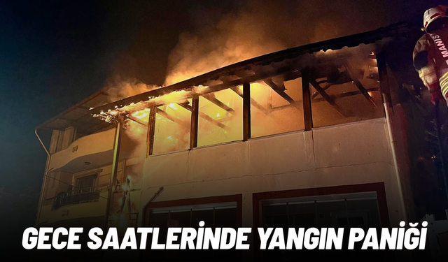 Gece saatlerinde yangın paniği